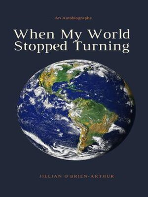 cover image of When My World Stopped Turning